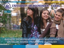 Business Entrepreneurship and Innovation Bachelor Degree Programme In English Language 2015/2016 UE - Varna